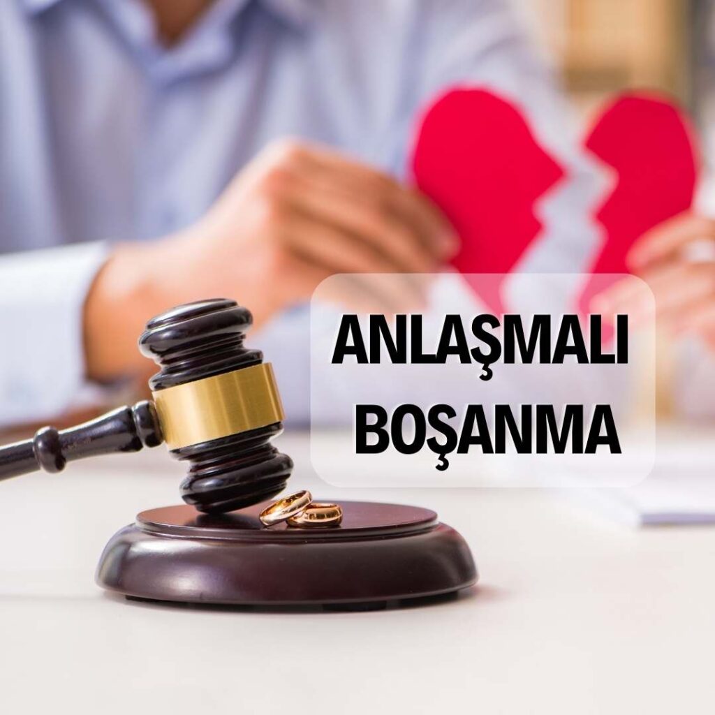 Anlaşmalı Boşanma