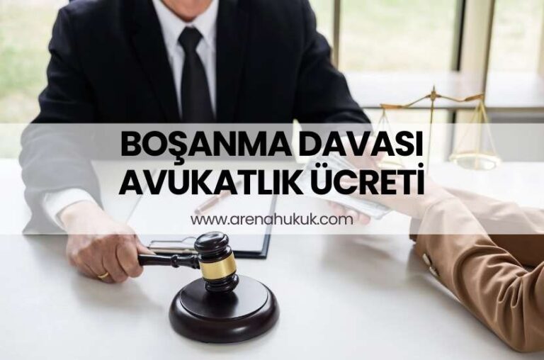 Boşanma Davası Avukatlık Ücreti
