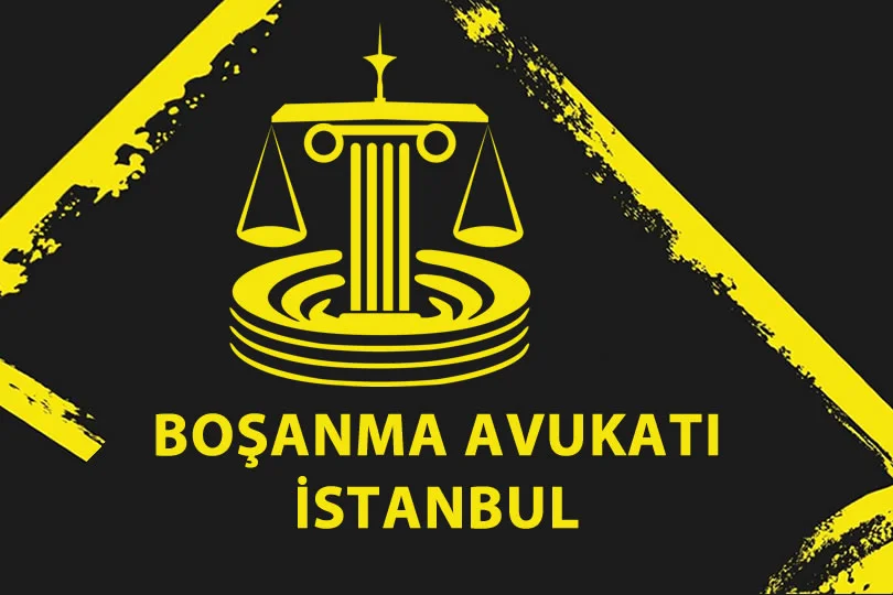 boşanma avukatı istanbul