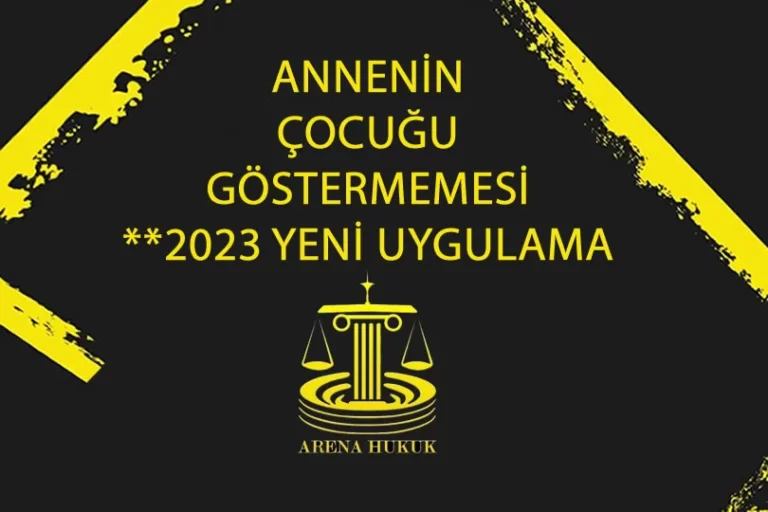 Annenin çocuğu göstermemesi