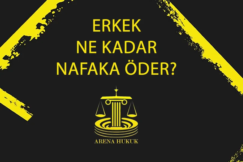 Erkek ne kadar nafaka öder