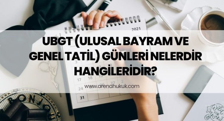 UBGT (Ulusal Bayram ve Genel Tatil) Günleri Nelerdir Hangileridir?