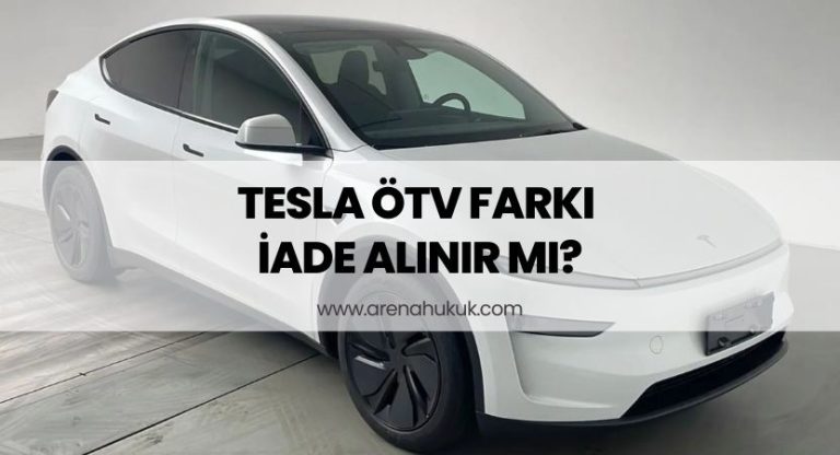 Tesla ÖTV farkı iade alınır mı