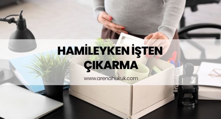 Hamileyken İşten Çıkarma